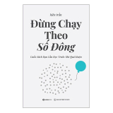 Đừng Chạy Theo Số Đông