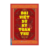 Đại Việt Sử Ký Toàn Thư Trọn Bộ (Tái Bản 2020)